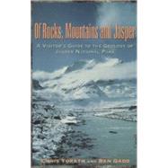 Of Rocks, Mountains and Jasper by Yorath, Chris; Gadd, Ben, 9781550022315