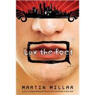 Lux the Poet by Millar, Martin, 9781593762315