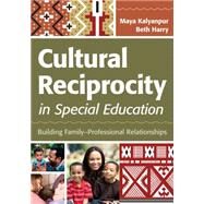 Cultural Reciprocity in Special Education by Kalyanpur, Maya; Harry, Beth, 9781598572315
