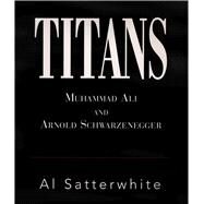 Titans by Satterwhite, Al, 9781854432315