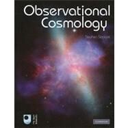 Observational Cosmology by Stephen Serjeant, 9780521192316