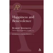 Happiness And Benevolence by Spaemann, Robert, 9780567042316