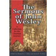 The Sermons of John Wesley by Wesley, John; Collins, Kenneth J.; Vickers, Jason E., 9781426742316