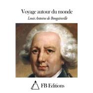 Voyage Autour Du Monde by Bougainville, Louis Antoine De; FB Editions, 9781505322316