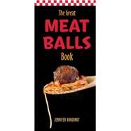 The Great Meatballs Book by Boudinot, Jennifer, 9780785832317