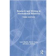 Research and Writing in International Relations by Roselle; Laura, 9781138332317