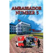 Ambassador Number Five by Hartnett, Bill, 9781489722317