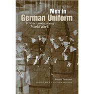 Men in German Uniform by Thompson, Antonio, 9781621902317