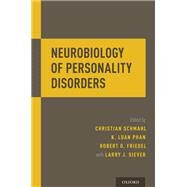 Neurobiology of Personality Disorders by Schmahl, Christian; Phan, K. Luan; Friedel, Robert O., 9780199362318