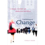 Capitalizing on Change by Buder, Stanley, 9780807832318