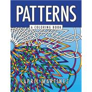 Patterns by Martinez, April, 9781523672318