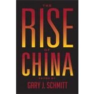The Rise of China by Schmitt, Gary J., 9781594032318