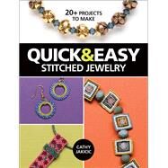 Quick & Easy Stitched Jewelry 20+ Projects to Make by Jakicic, Cathy, 9781627002318