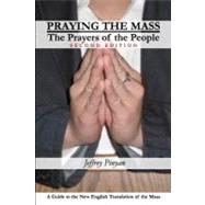 Praying the Mass by Pinyan, Jeffrey, 9781448662319