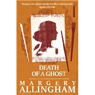 Death of a Ghost by Allingham, Margery, 9781504092319