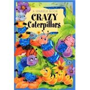 Crazy Catterpillars by Whiting, Sue; Martin, Stuart, 9781740472319