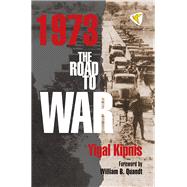 1973: The Road to War by Kipnis, Yigal, 9781935982319