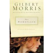 The Homeplace by Gilbert Morris, Bestselling Christy Award-Winning Author, 9780310252320