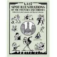 1,337 Spot Illustrations of the Twenties and Thirties by Cabarga, Leslie; Cabarga, Marcie, 9780486272320