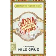 Anna in the Tropics by Cruz, Nilo, 9781559362320