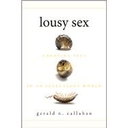 Lousy Sex by Callahan, Gerald N., 9781607322320