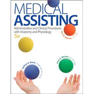 Medical Assisting: Administrative and Clinical Procedures with A&P Administrative and Clinical Procedures with Anatomy and Physiology by Booth, Kathryn; Whicker, Leesa; Wyman, Terri, 9780073402321