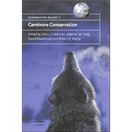 Carnivore Conservation by Edited by John L. Gittleman , Stephan M. Funk , David W. MacDonald , Robert K. Wayne, 9780521662321