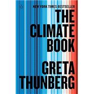 The Climate Book THE FACTS AND THE SOLUTIONS by Greta Thunberg, 9780593492321