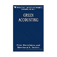 Green Accounting by Bartelmus, Peter; Seifert, E. K., 9780754622321