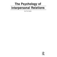 The Psychology of Interpersonal Relations by F. Heider, 9781134922321
