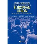 Integration in an Expanding European Union Reassessing the Fundamentals by Weiler, J. H. H.; Begg, Iain; Peterson, John, 9781405112321