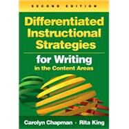 Differentiated Instructional Strategies for Writing in the Content Areas by Carolyn Chapman, 9781412972321