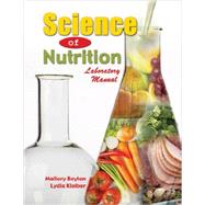 Science of Nutrition: Laboratory Manual by BOYLAN, MALLORY, 9781465202321