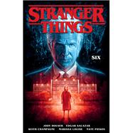 Stranger Things: SIX (Graphic Novel) by Houser, Jody; Salazar, Edgar; Champagne, Keith; Louise, Marissa, 9781506712321