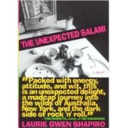 The Unexpected Salami A Novel by Shapiro, Laurie Gwen, 9781565122321