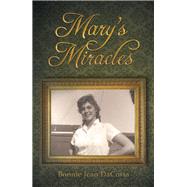Mary's Miracles by Dacosta, Bonnie Jean, 9781973622321