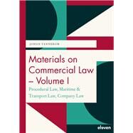 Materials on Commercial Law - Volume I Procedural Law, Maritime & Transport Law, Company Law by Vannerom, Johan, 9789462362321
