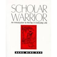 Scholar Warrior by Ming-Dao, Deng, 9780062502322