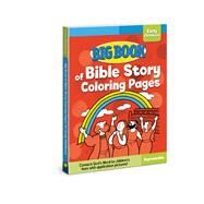 Big Book of Bible Story Coloring Pages for Early Childhood by David C. Cook, 9780830772322