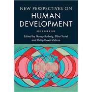 New Perspectives on Human Development by Budwig, Nancy; Turiel, Elliot; Zelazo, Philip David; Carlson, Stephanie M. (CON); Wainryb, Cecilia (CON), 9781107112322