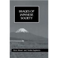 Images Of Japanese Society Hb by Mouer; Ross, 9781138972322