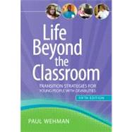 Life Beyond the Classroom by Wehman, Paul, Ph.D., 9781598572322