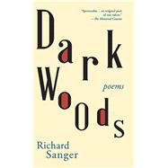 Dark Woods by Sanger, Richard, 9781771962322