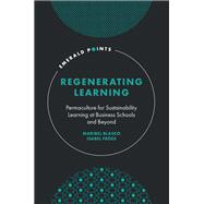 Regenerating Learning by Maribel Blasco; Isabel Fr�es, 9781837532322