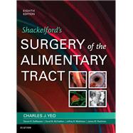 Shackelford's Surgery of the Alimentary Tract by Yeo, Charles J., M.D., 9780323402323