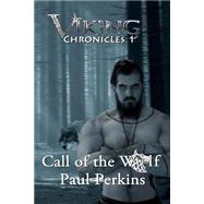 Call of the Wolf by Perkins, Paul W., 9781505632323