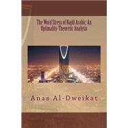 The Word Stress of Najdi Arabic by Al-dweikat, Anas Muhsen, 9781506172323