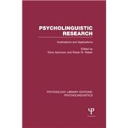 Psycholinguistic Research (PLE: Psycholinguistics): Implications and applications by Aaronson; Doris, 9781848722323
