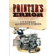 Printer's Error by Romney, J. P.; Romney, Rebecca, 9780062412324