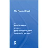 The Future Of Brazil by Overholt, William H., 9780367292324
